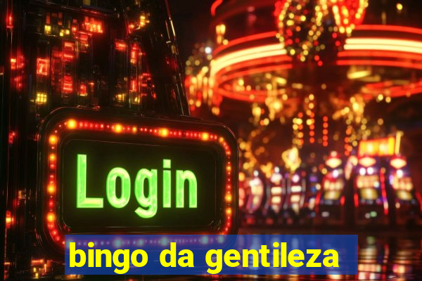 bingo da gentileza