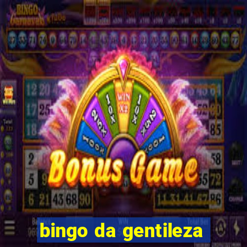 bingo da gentileza