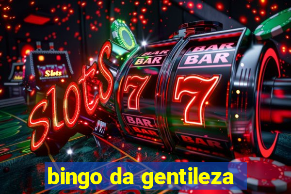 bingo da gentileza