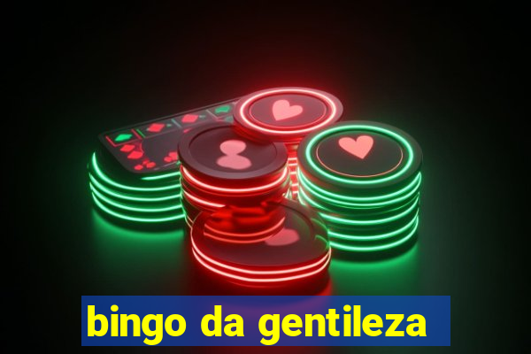 bingo da gentileza