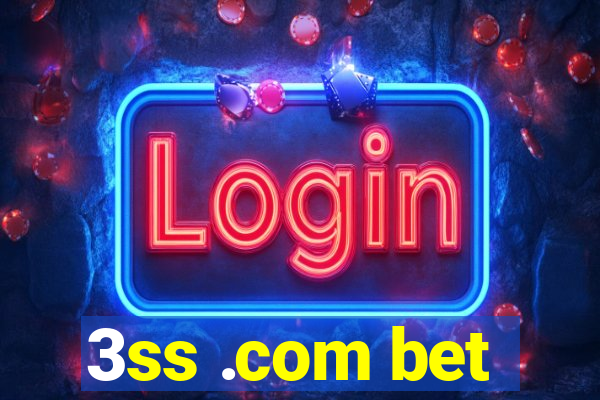 3ss .com bet