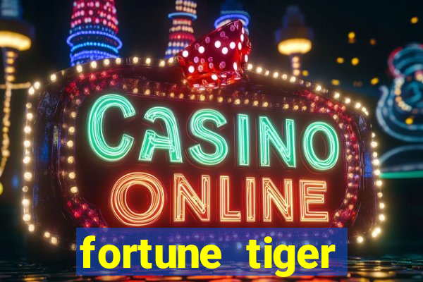 fortune tiger deposito 1 real