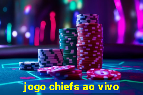 jogo chiefs ao vivo