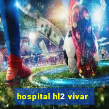 hospital hl2 vivar