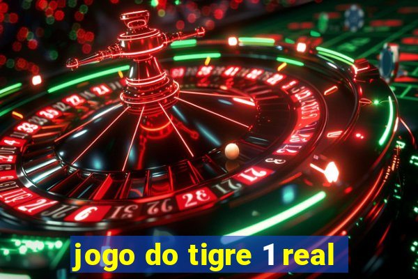 jogo do tigre 1 real