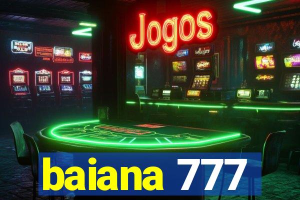 baiana 777