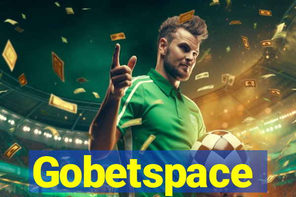 Gobetspace