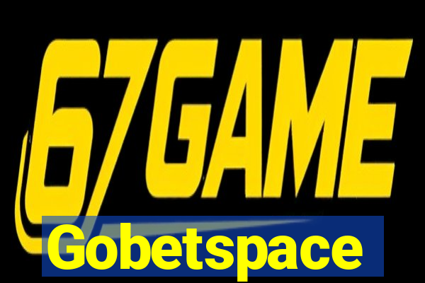 Gobetspace