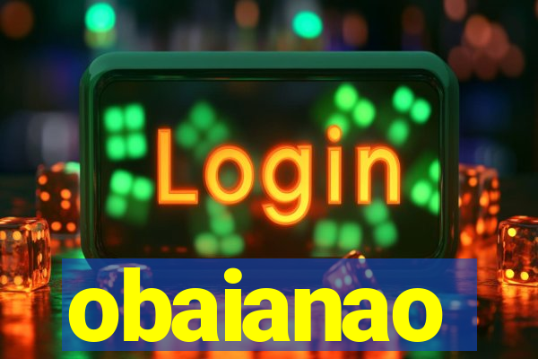 obaianao