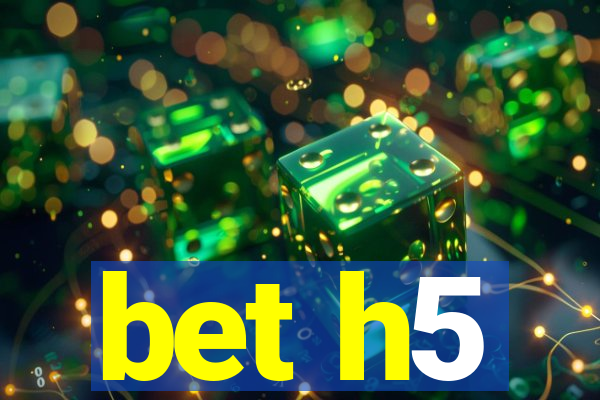 bet h5