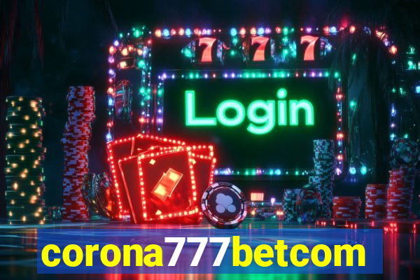 corona777betcom