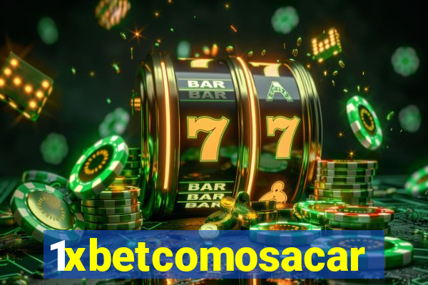 1xbetcomosacar