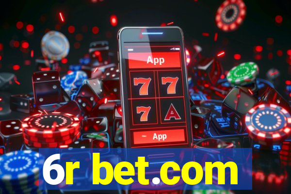 6r bet.com