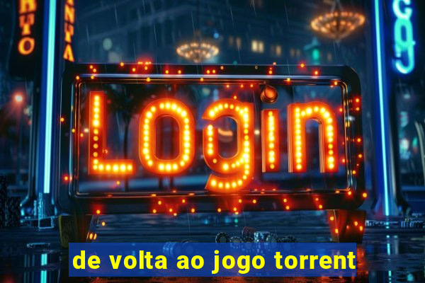 de volta ao jogo torrent