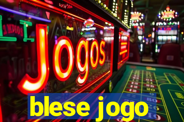 blese jogo