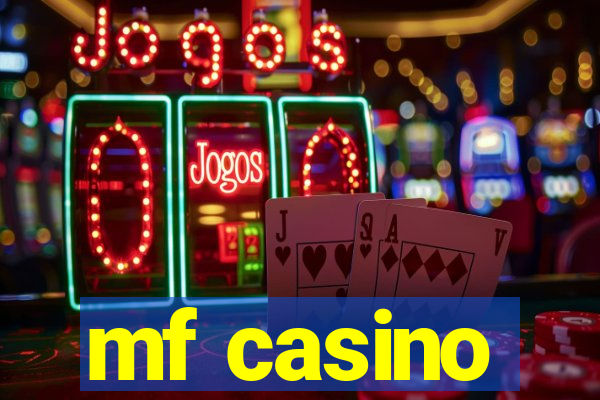 mf casino