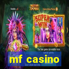 mf casino