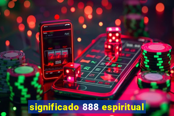 significado 888 espiritual