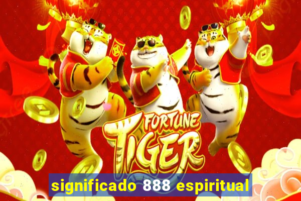 significado 888 espiritual