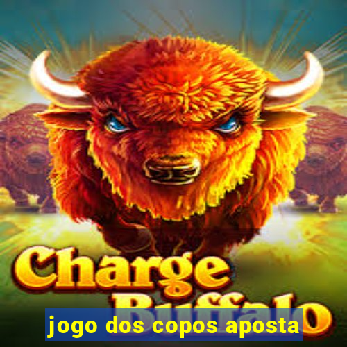 jogo dos copos aposta