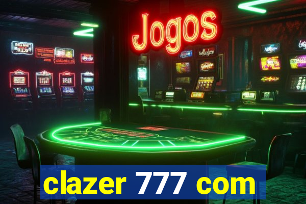 clazer 777 com