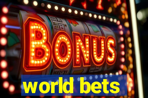 world bets