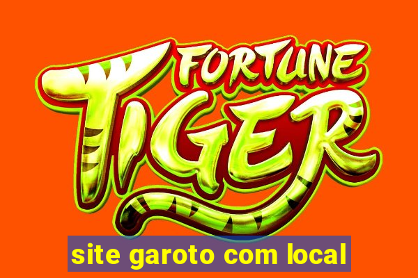 site garoto com local