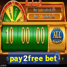 pay2free bet