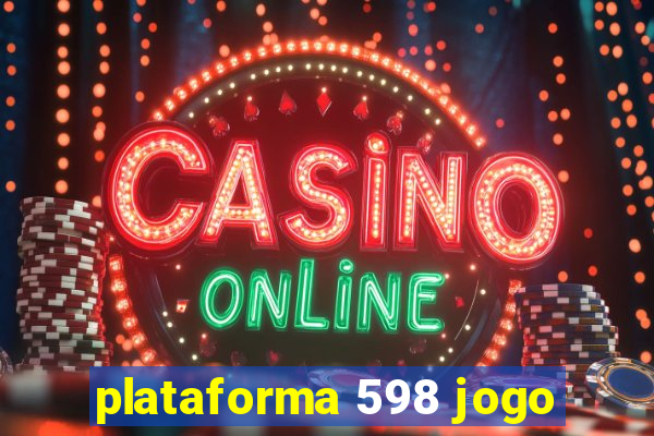 plataforma 598 jogo