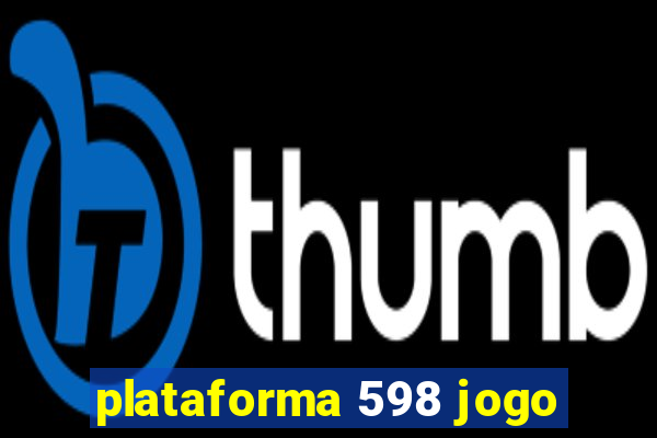 plataforma 598 jogo