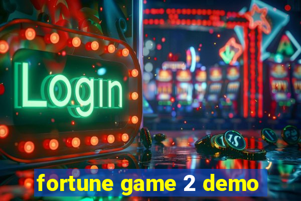 fortune game 2 demo