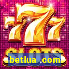 betlua .com