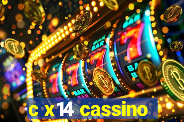 c x14 cassino