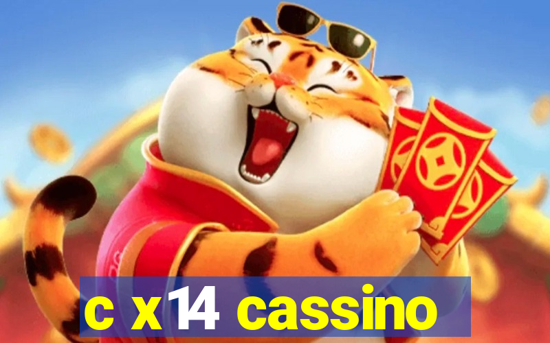 c x14 cassino