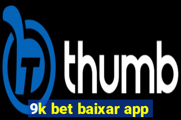 9k bet baixar app