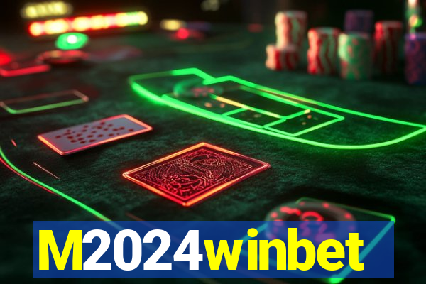 M2024winbet