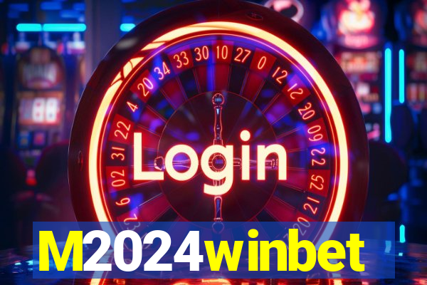 M2024winbet