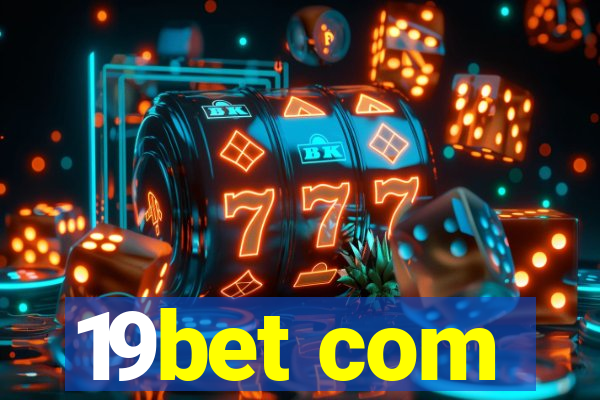 19bet com