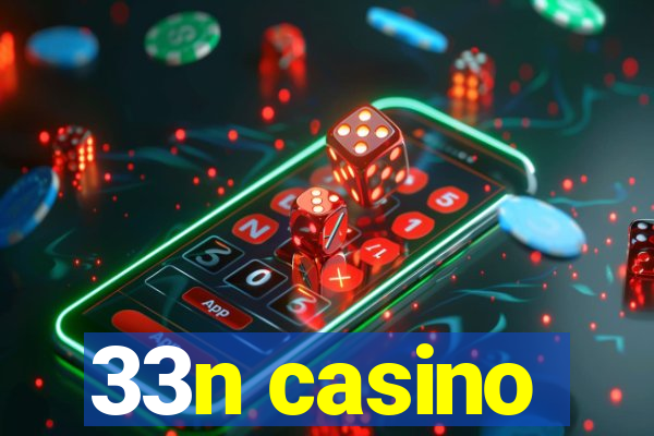 33n casino