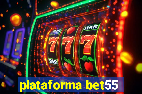 plataforma bet55