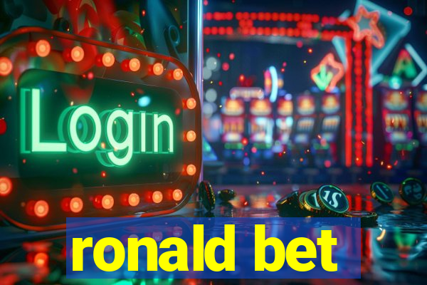 ronald bet