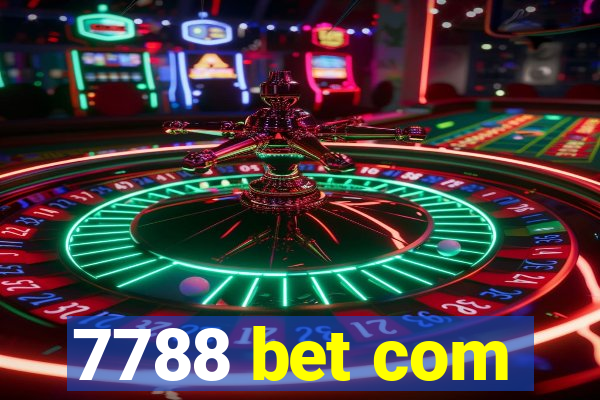 7788 bet com