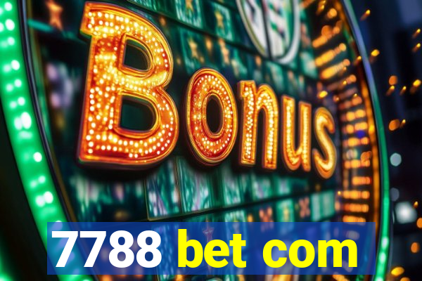 7788 bet com