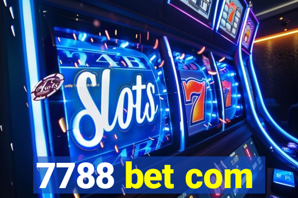 7788 bet com