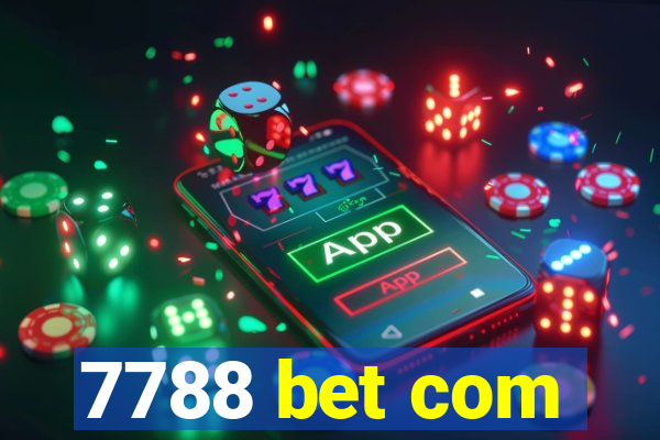 7788 bet com