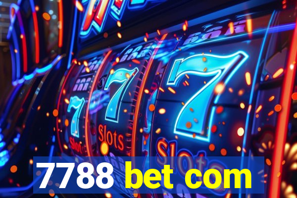 7788 bet com