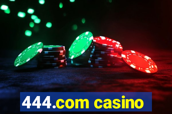 444.com casino