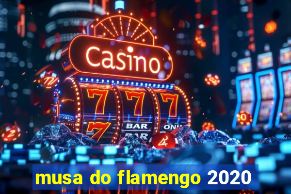 musa do flamengo 2020