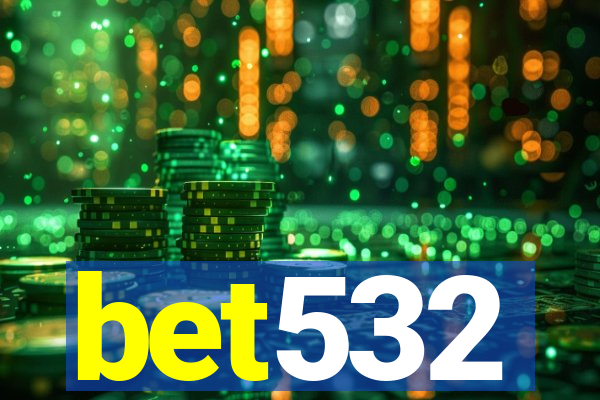 bet532