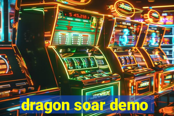 dragon soar demo